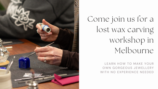Creative Things to Do in Melbourne: Join Us For A Lost Wax Jewellery Workshop