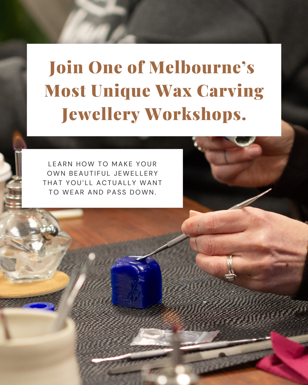 Creative Things to Do in Melbourne: Join Us For A Lost Wax Jewellery Workshop